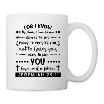 Because I know the plans I have for you - Mug - white - Right