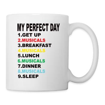 Mein Perfekter Tag Musicals - Tasse - Weiß - Rechts