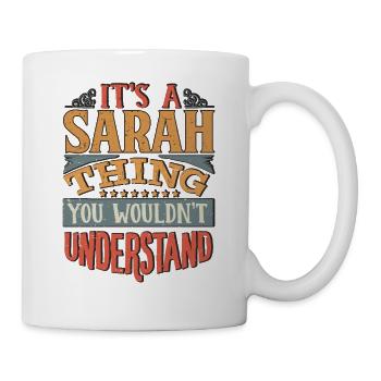 C’est une chose Sarah que vous ne comprendriez pas - Sarah - Mug blanc - blanc - Droite