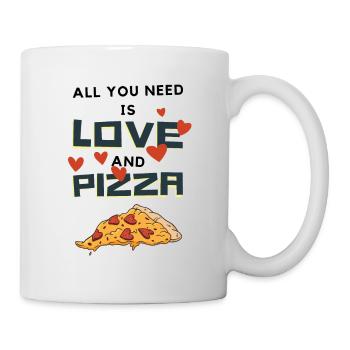 All You Need Is Love And Pizza Lustiger Spruch - Tasse - Weiß - Rechts