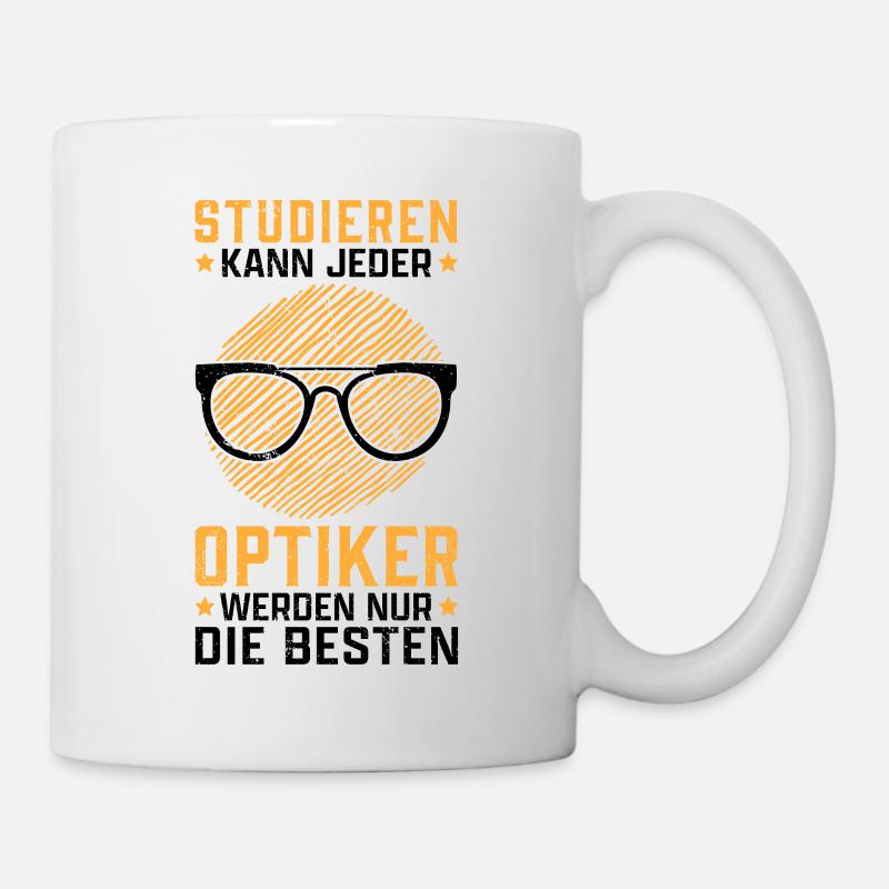 Augenoptiker studieren Optometrist Optiker - Tasse - Weiß