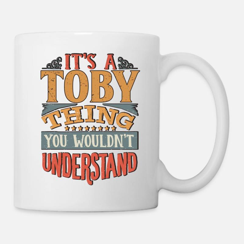 It's A Toby Thing You Wouldnt Understand - Toby - Mug - white