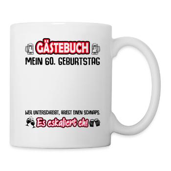 60 Geburtstag 60 Ehrentag Geschenk Mann Frau Fun - Tasse - Weiß - Rechts