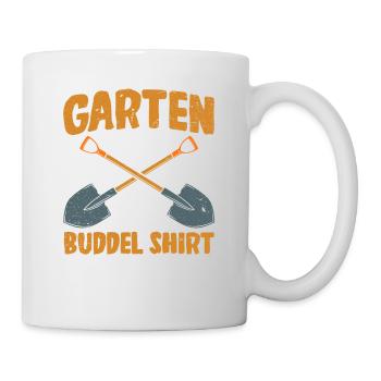 Garten Buddel Shirt Gärtner Hobbygärtnerin - Tasse - Weiß - Rechts