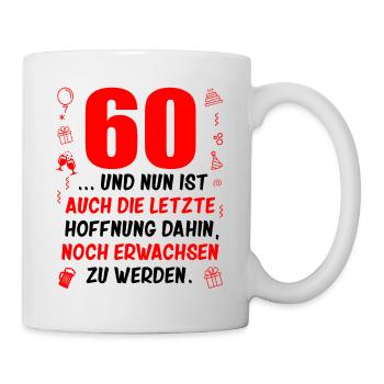 60. Geburtstag Damen 60.Ehrentag 60. Jubiläum Fun - Tasse - Weiß - Rechts