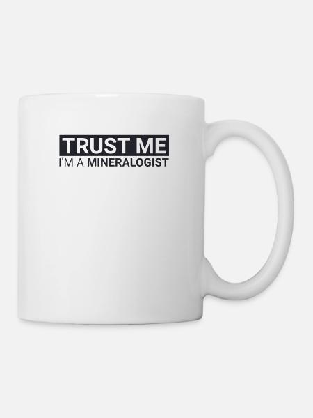 « Mineralogist Trust Me | Minéralogie » - Mug blanc - blanc