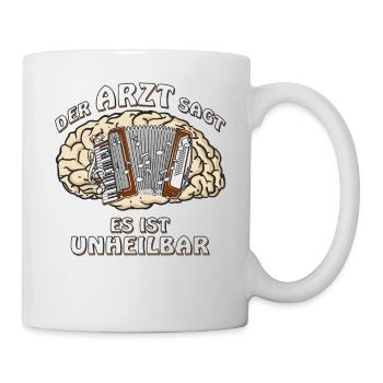 ZIEHHARMONIKA DER ARZT SAGT ES IST UNHEILBAR - Tasse - Weiß - Rechts