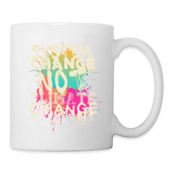 System Change - not Climate Change - Mug - white - Right