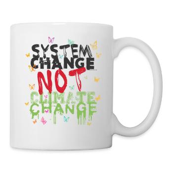 System Change - not Climate Change - Mug - white - Right