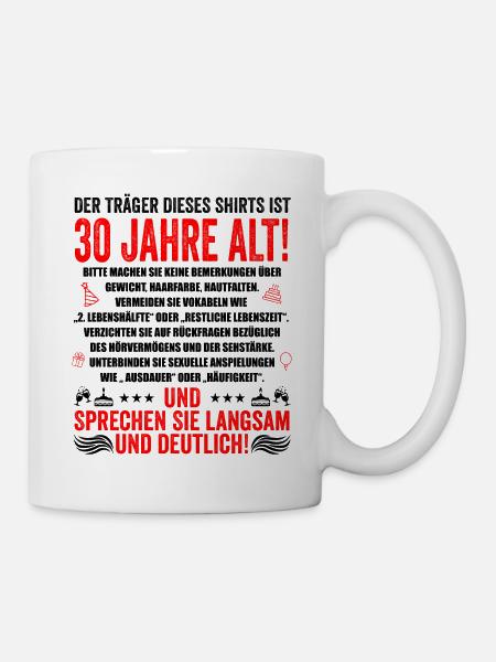 30. Geburtstag lustige Geschenke Männer 30 Jahre - Tasse - Weiß