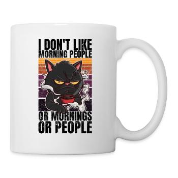 Katze mit Kaffee - I Don't Like Morning People - Tasse - Weiß - Rechts
