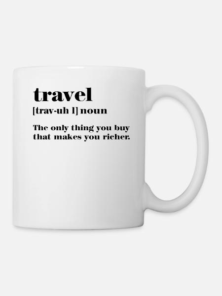 Reisen Definition - Tasse - Weiß
