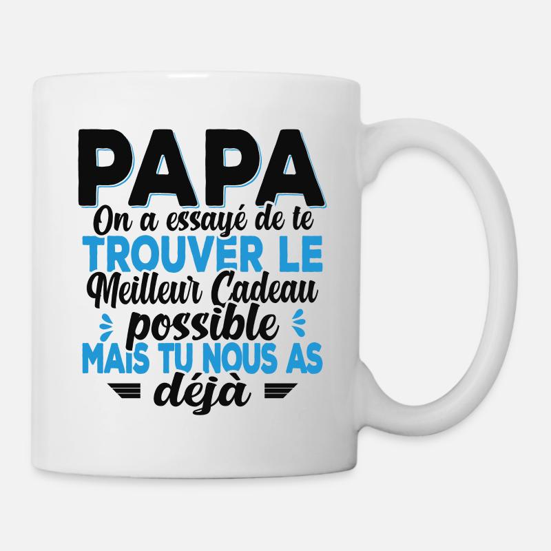 Papa On A Essayé De Te Trouver Le Meilleur Cadeau - Mug blanc - blanc