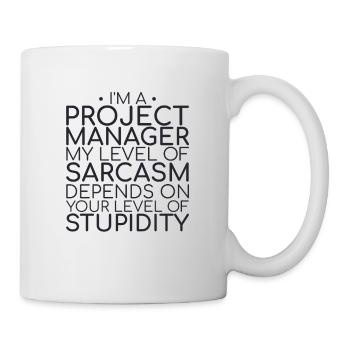"Project Manager Sarcasm | Project Manager" - Mug - white - Right