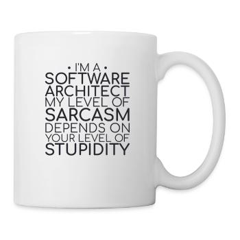 "Software Architect Sarcasm |Software Architektur" - Tasse - Weiß - Rechts