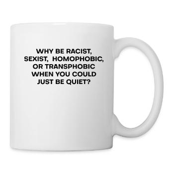 Leise - Tasse - Weiß - Rechts