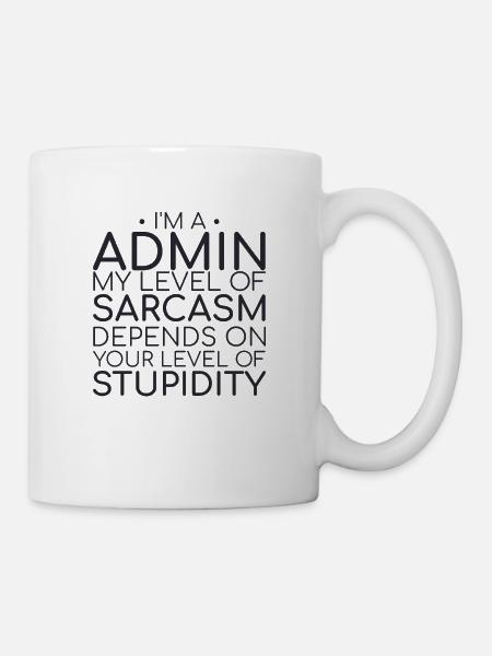 "Admin Sarcasm | Admin" - Tasse - Weiß