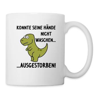 Konnte seine Hände nicht waschen - ausgestorben - Tasse - Weiß - Rechts