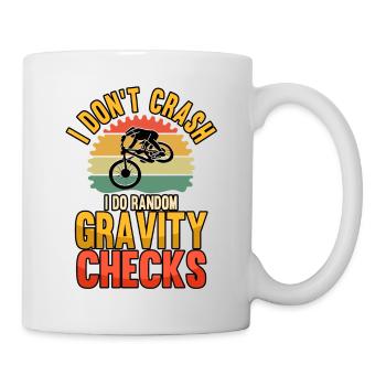 Funny I Don't Crash I Do Random Gravity Checks BMX - Tasse - Weiß - Rechts