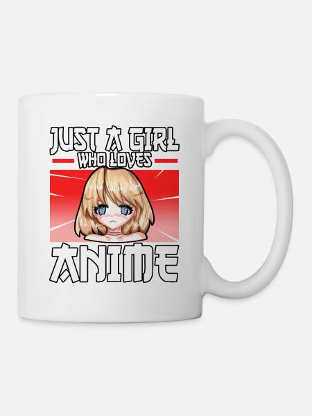 Funny Just a Girl Who Loves Anime Waifu Kawaii - Tasse - Weiß