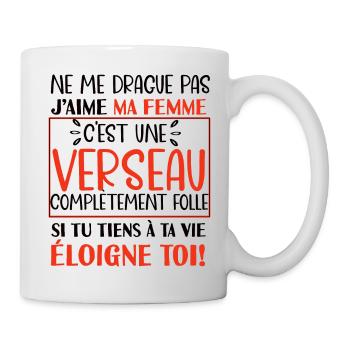 Ne me drague pas verseau folle cadeau homme couple - Mug blanc - blanc - Droite