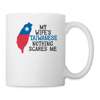 Nothing Scares Me Taiwanese Wife Taiwan - Mug - white - Right