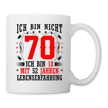 70 Geburtstag Geschenk lustig 70. Jubiläum Humor - Tasse - Weiß - Rechts