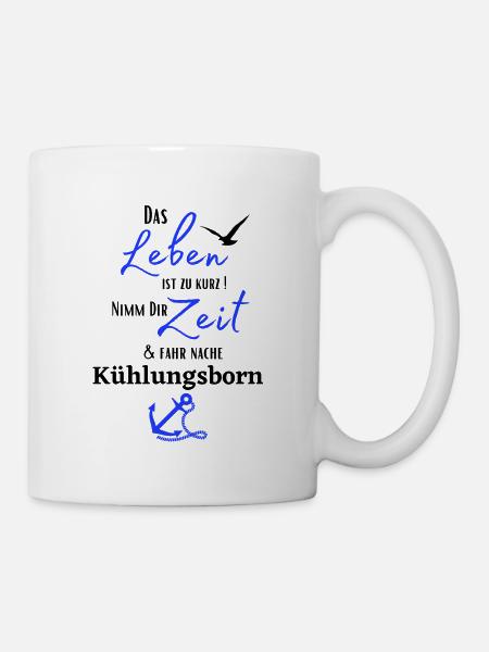 Kühlungsborn - Das Leben ist zu kurz.../Ostseebad - Tasse - Weiß