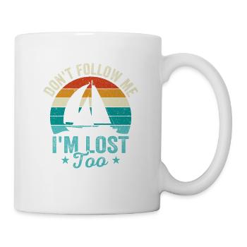 Don't Follow Me I'm Lost Too - Mug - white - Right