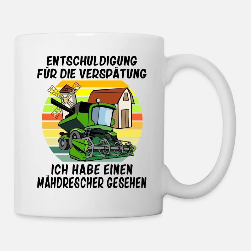 Entschuldigung das ich zu spät bin Mähdrescher - Tasse - Weiß