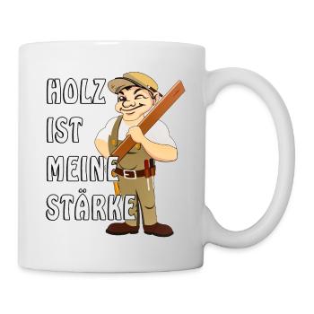 ZIMMERMANN HOLZ IST MEINE STÄRKE - Tasse - Weiß - Rechts