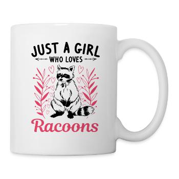 Just a girl who loves Racoons Waschbär - Tasse - Weiß - Rechts