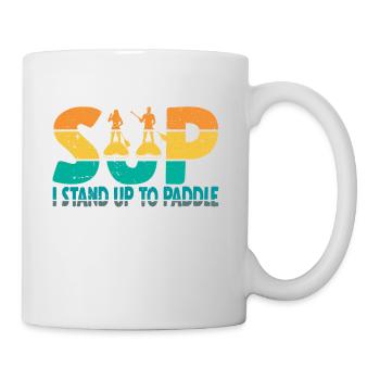 I stand up to Paddle. Stand up Paddle - Mug - white - Right