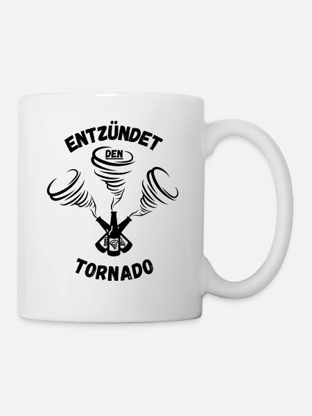 ENTZÜNDET DEN TORNADO - Tasse - Weiß