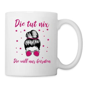 Braut Lustiger Spruch - Tasse - Weiß - Rechts