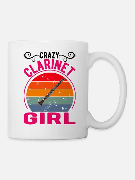 Crazy Clarinet Girl Klarinette Klarinettist - Tasse - Weiß