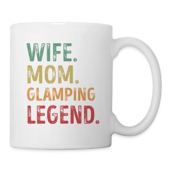 Ehefrau Mama Glamping Legende Camping Geschenk - Tasse - Weiß - Rechts