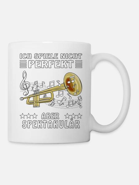 TROMPETE ICH SPIELE NICHT PERFEKT ABER SPEKTAK - Tasse - Weiß