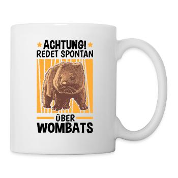 Redet spontan über Wombats Beuteltier Wombat - Tasse - Weiß - Rechts