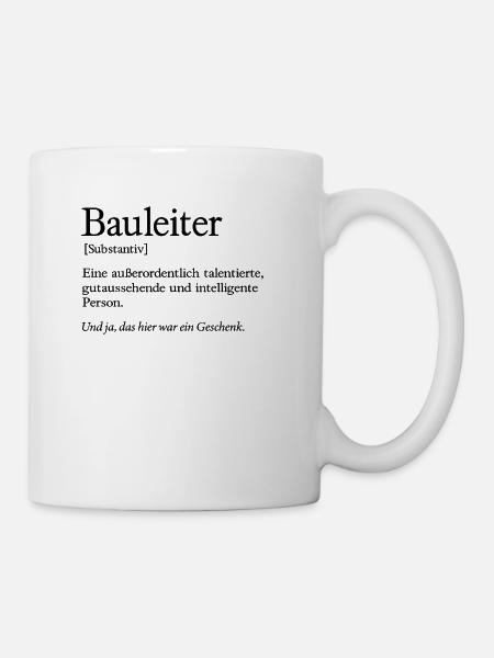 Bauleiter Baustelle Handwerker Bauleitung - Tasse - Weiß