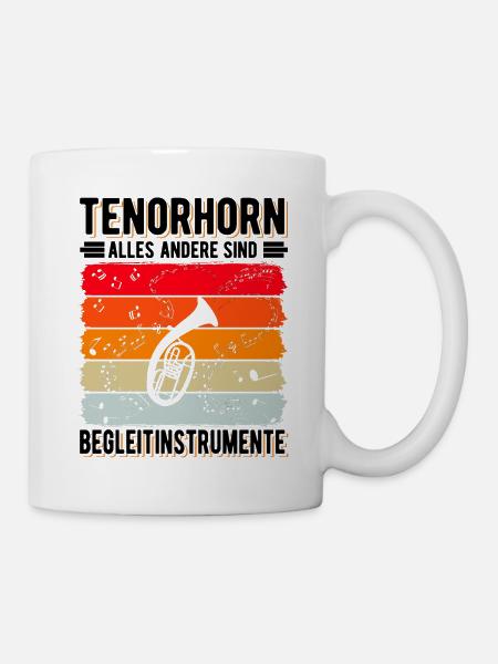 Tenorhorn Begleitinstrumente Tenorhornist - Tasse - Weiß