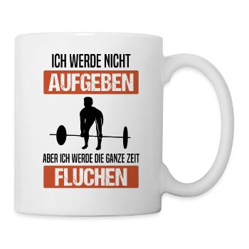 Bodybuilding Kraftsport Kreuzheben Spruch Geschenk - Tasse - Weiß - Rechts