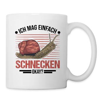 Ich mag einfach Schnecken okay? Schnecke - Tasse - Weiß - Rechts