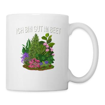 Ich bin gut im Beet - Tasse - Weiß - Rechts