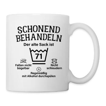 Schonend Behandeln 71. Geburtstag Der Alte Sack 71 - Tasse - Weiß - Rechts