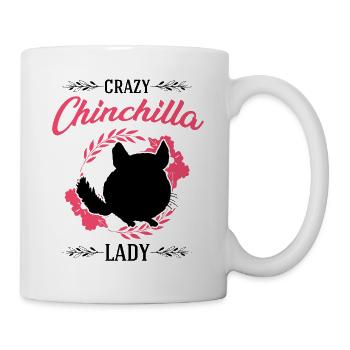 Crazy Chinchilla lady - Tasse - Weiß - Rechts