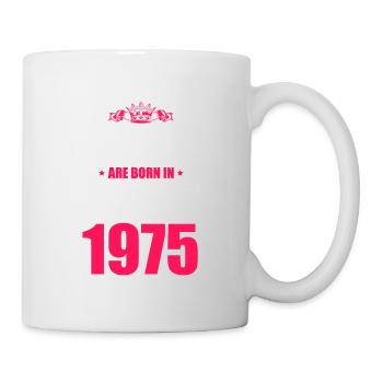 Queens born in 1975 - Tasse - Weiß - Rechts