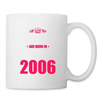 Queens born in 2006 - Mug - white - Right