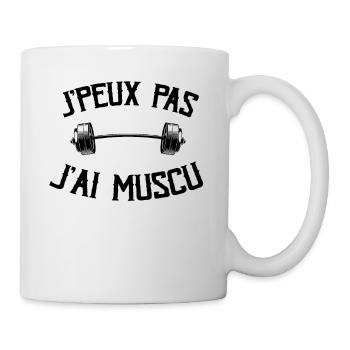 Je Peux Pas J'ai Muscu - Mug blanc - blanc - Droite