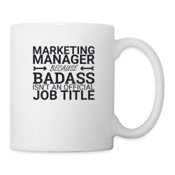 "Marketing Manager Badass | Marketing" - Tasse - Weiß - Rechts